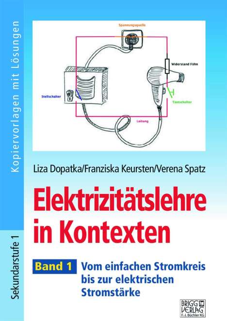 Liza Dopatka: Elektrizitätslehre in Kontexten - Band 1, Buch