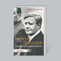 Martin Rupps: Rupps, M: Helmut Schmidt: Ein Jahrhundertleben, Buch