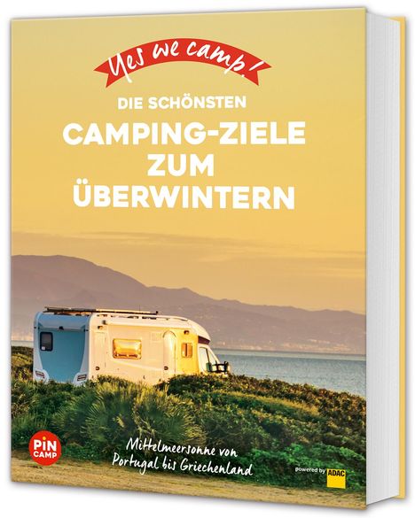 Marc Roger Reichel: Yes we camp! Die schönsten Camping-Ziele zum Überwintern, Buch