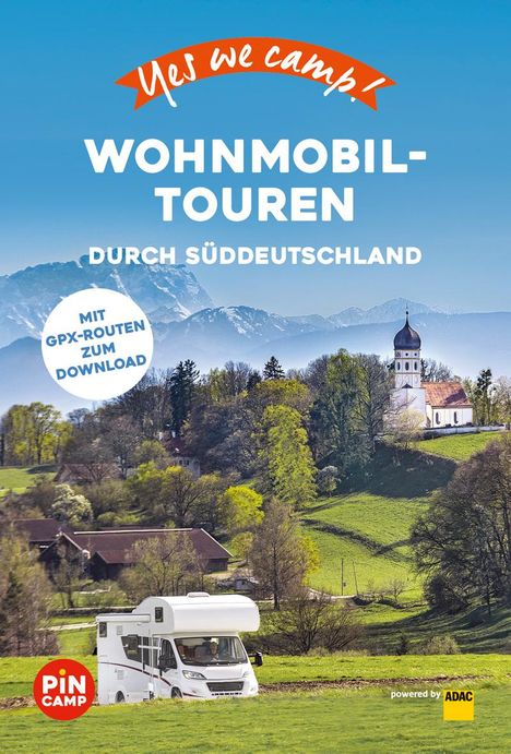 Frauke Hewer: Yes we camp! Wohnmobil-Touren durch Süddeutschland, Buch