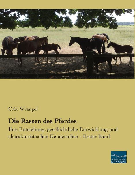 C. G. Wrangel: Die Rassen des Pferdes, Buch