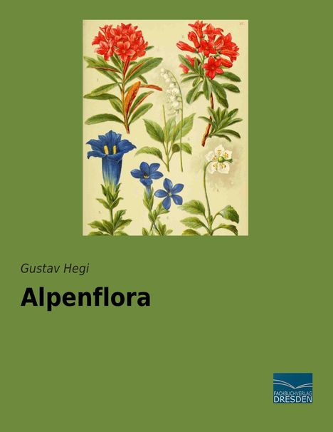 Gustav Hegi: Alpenflora, Buch