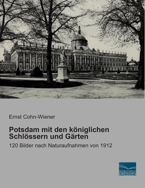Potsdam mit den königlichen Schlössern und Gärten, Buch