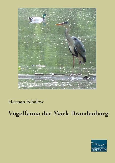 Herman Schalow: Vogelfauna der Mark Brandenburg, Buch