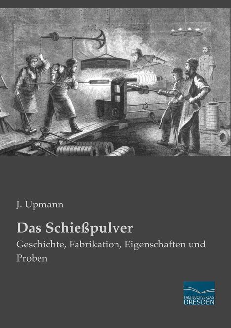 J. Upmann: Das Schießpulver, Buch