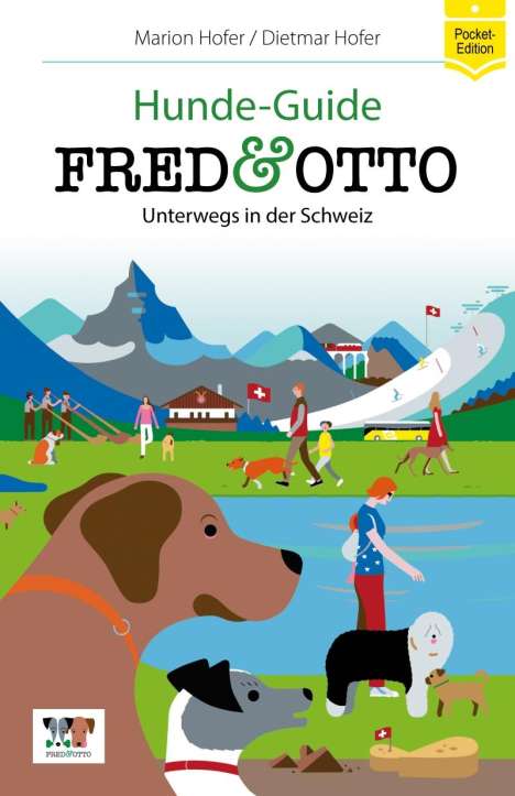 Marion Hofer: FRED &amp; OTTO unterwegs in der Schweiz, Buch