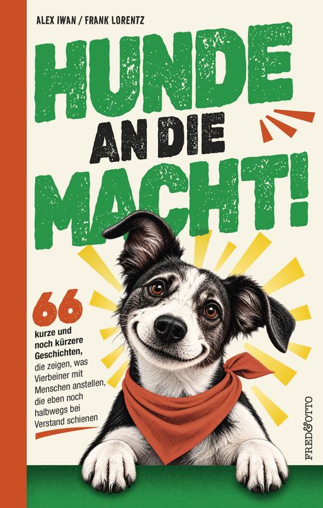 „Hunde an die Macht!“ oben. Ein fröhlicher Hund mit rotem Halstuch blickt lächelnd nach vorne.