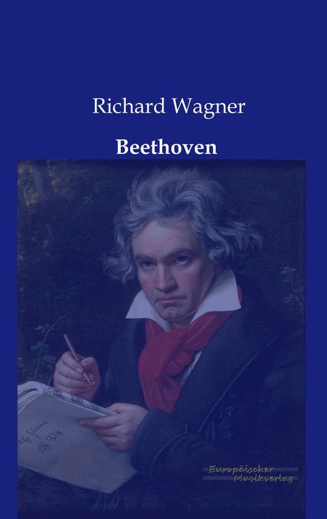 Richard Wagner (geb. 1952): Beethoven, Buch
