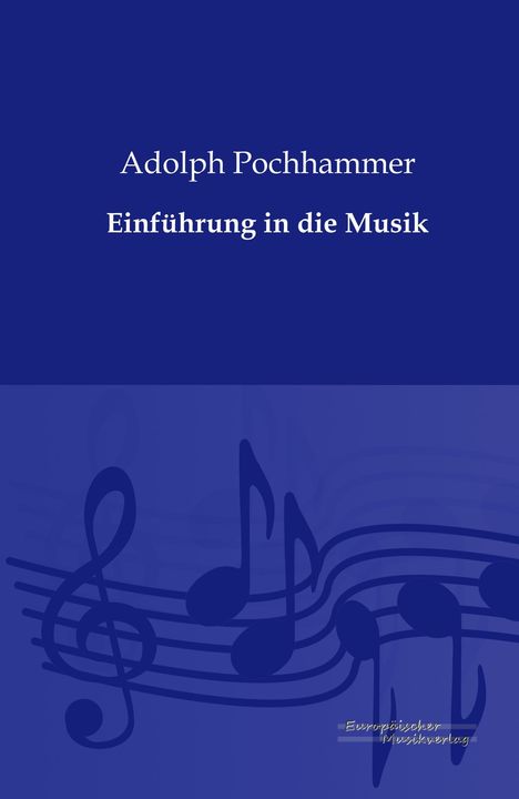 Adolph Pochhammer: Einführung in die Musik, Buch