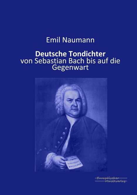Emil Naumann: Deutsche Tondichter, Buch