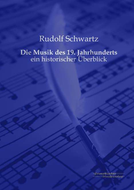 Rudolf Schwartz: Die Musik des 19. Jahrhunderts, Buch