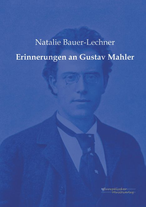 Natalie Bauer-Lechner: Erinnerungen an Gustav Mahler, Buch