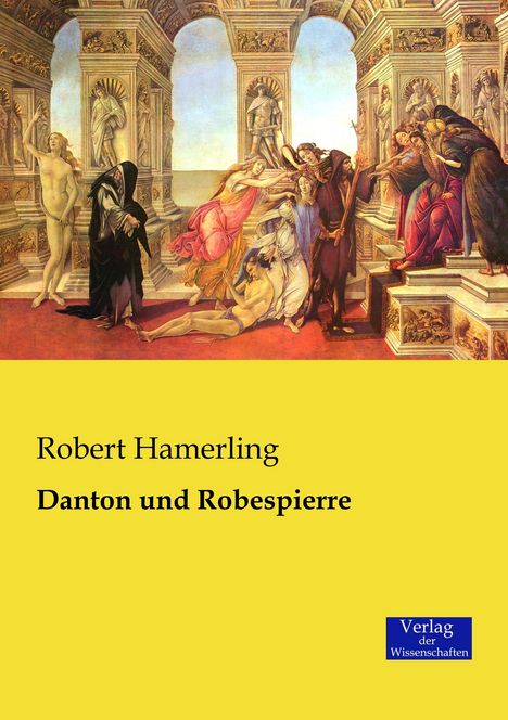 Robert Hamerling: Danton und Robespierre, Buch