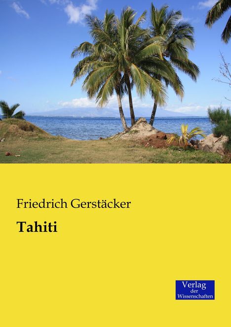Friedrich Gerstäcker: Tahiti, Buch