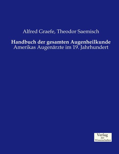 Alfred Graefe: Handbuch der gesamten Augenheilkunde, Buch