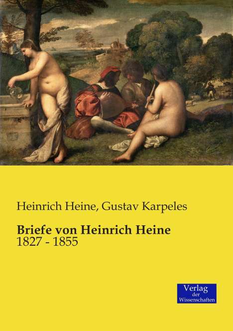 Heinrich Heine: Briefe von Heinrich Heine, Buch