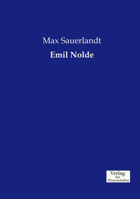Max Sauerlandt: Emil Nolde, Buch