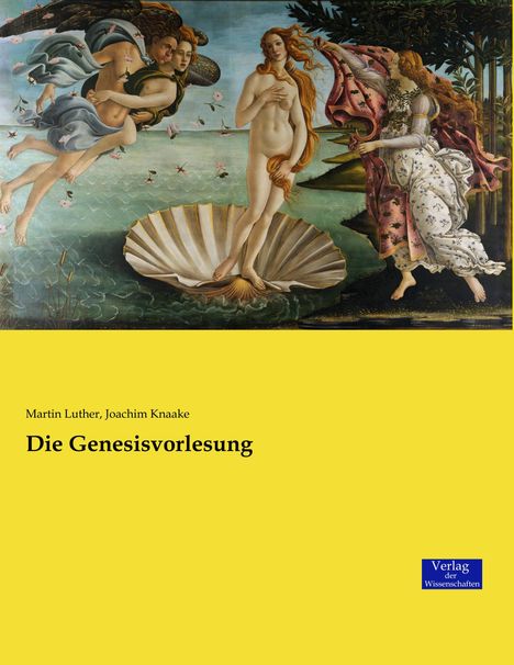 Martin Luther (1483-1546): Die Genesisvorlesung, Buch