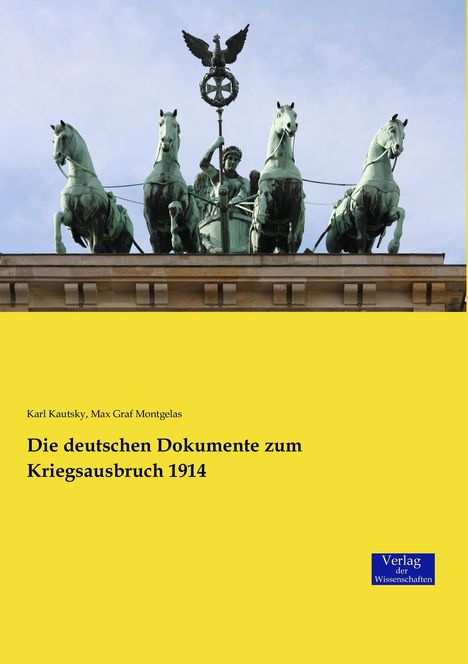 Karl Kautsky: Die deutschen Dokumente zum Kriegsausbruch 1914, Buch