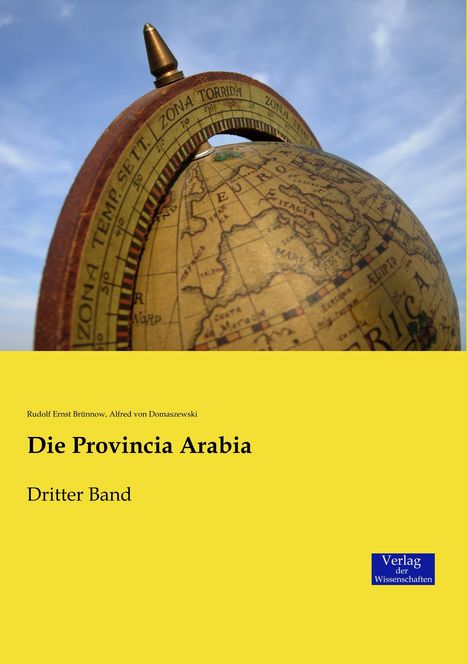 Rudolf Ernst Brünnow: Die Provincia Arabia, Buch