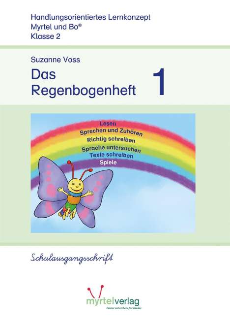 Suzanne Voss: Das Regenbogenheft 1. Schulausgangsschrift, Buch