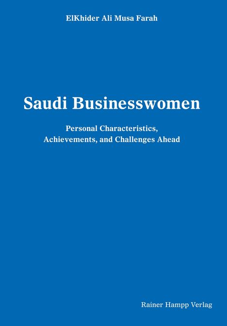 ElKhider Ali Farah Musa: Musa, E: Saudi Businesswomen, Buch