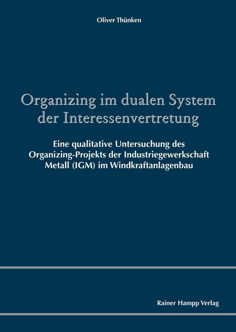 Oliver Thünken: Thünken, O: Organizing im dualen System/Interessenvertretung, Buch