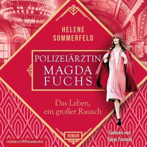 Helene Sommerfeld: Das Leben,Ein Großer Rausch, 2 MP3-CDs