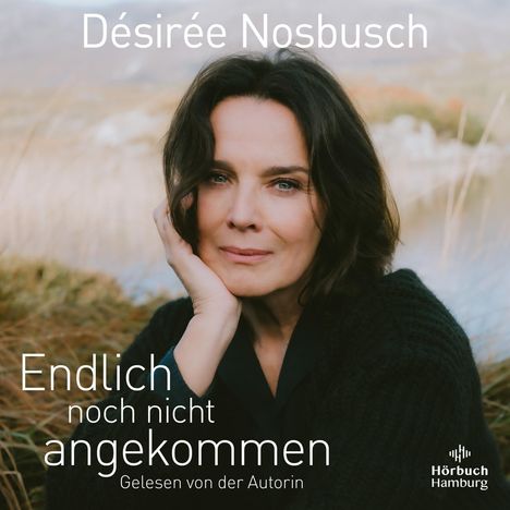 Désirée Nosbusch: Nosbusch, D: Endlich noch nicht angekommen / 2 MP3-CDs, Diverse