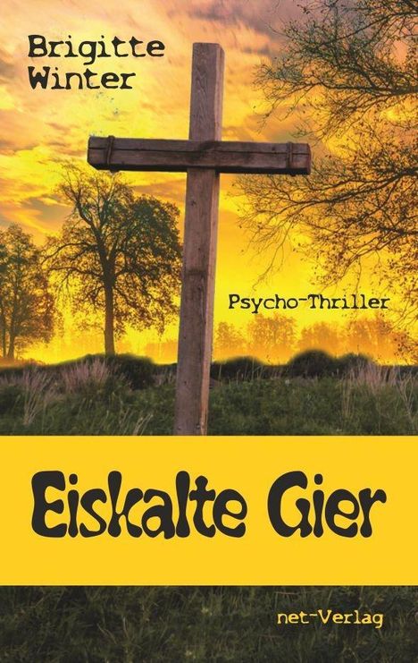 Brigitte Winter: Winter, B: Eiskalte Gier, Buch