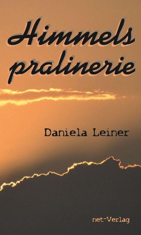 Daniela Leiner: Himmelspralinerie, Buch