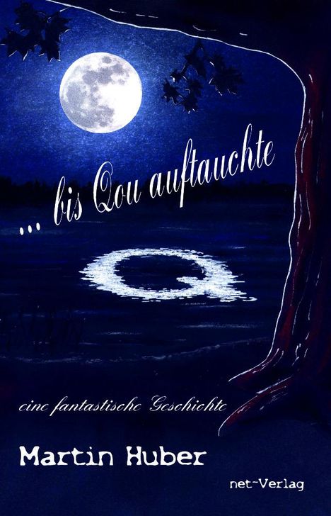 Martin Huber: ... bis Qou auftauchte, Buch