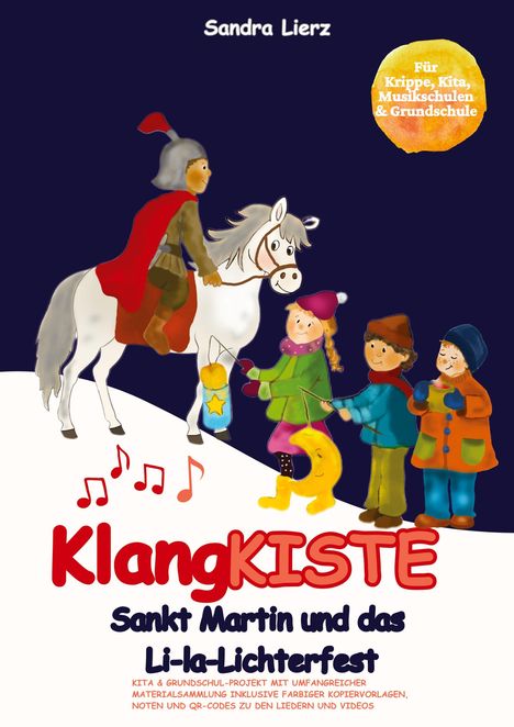 Sandra Lierz: KlangKISTE: Sankt Martin und das Li-la-Lichterfest, Buch