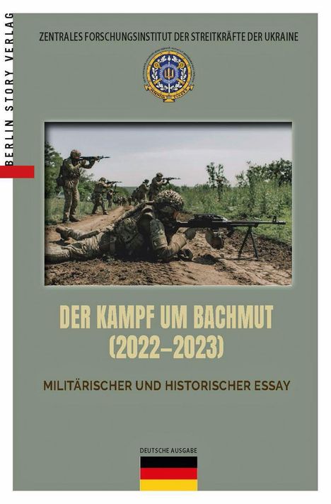 "Der Kampf um Bachmut (2022-2023). Militärischer und Historischer Essay." Soldaten im Einsatz auf einem Feld.