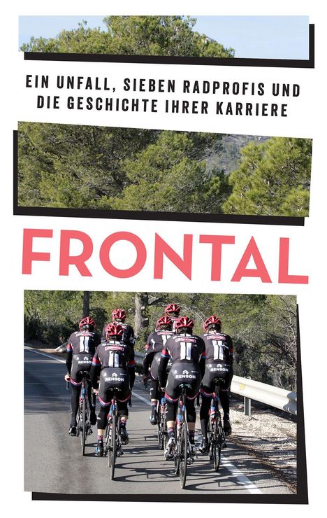 "Ein Unfall, sieben Radprofis und die Geschichte ihrer Karriere. FRONTAL." Radfahrer in roter Helmausrüstung auf Straße.