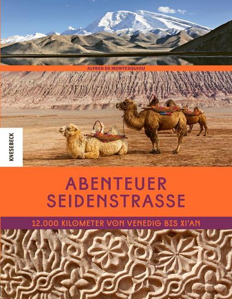 Alfred de Montesquiou: Abenteuer Seidenstraße, Buch