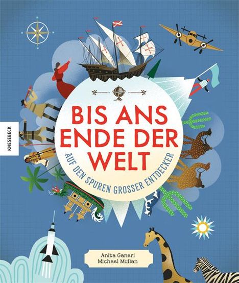 Anita Ganeri: Bis ans Ende der Welt, Buch