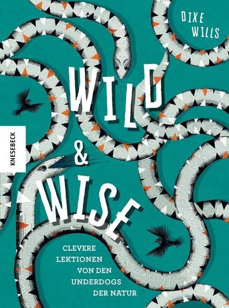 Dixe Wills: Wild &amp; Wise, Buch