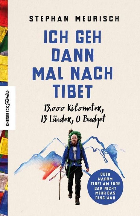 Stephan Meurisch: Ich geh dann mal nach Tibet, Buch