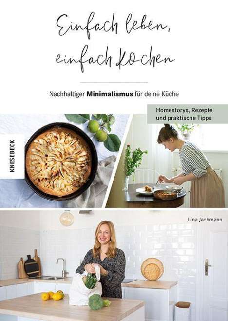 Lina Jachmann: Einfach leben, einfach kochen!, Buch