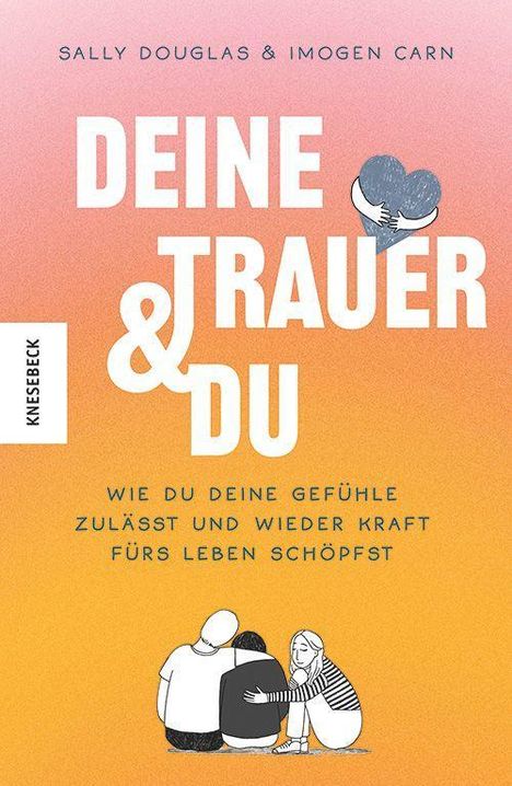 Sally Douglas: Deine Trauer und du, Buch