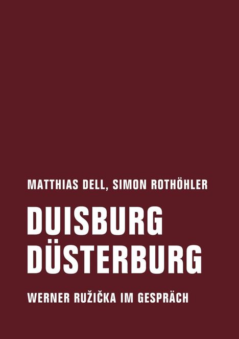 Matthias Dell: Duisburg Düsterburg, Buch