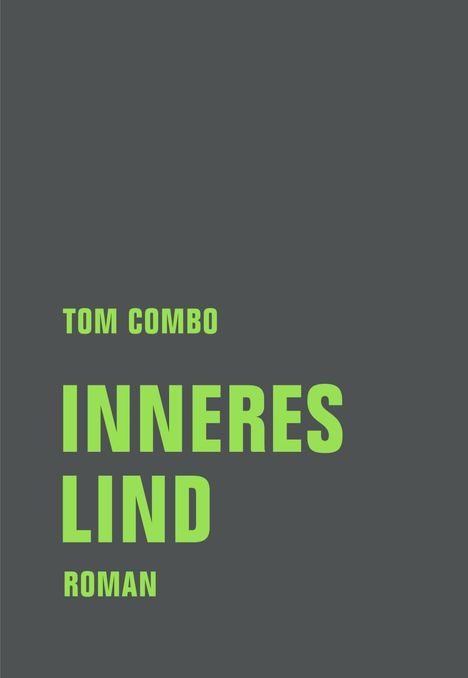 Tom Combo: Combo, T: Inneres Lind, Buch