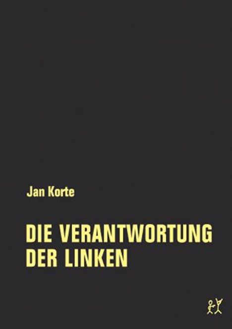 Jan Korte: Die Verantwortung der Linken, Buch