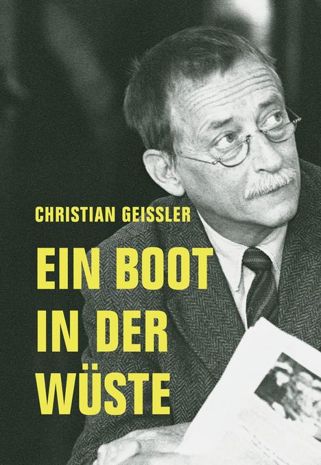 Christian Geissler: Ein Boot in der Wüste, Buch