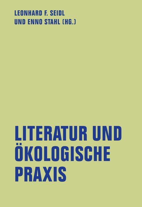 Literatur und ökologische Praxis, Buch