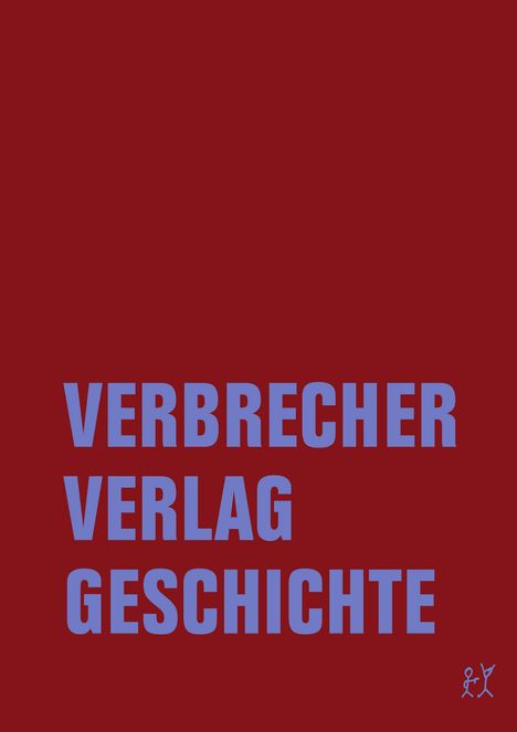 Alessandra Bachler: Verbrecher Verlag Geschichte, Buch