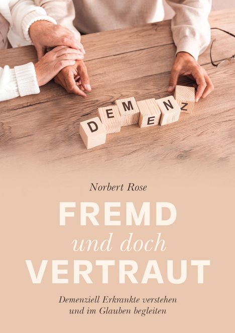 Norbert Rose: Fremd und doch vertraut, Buch