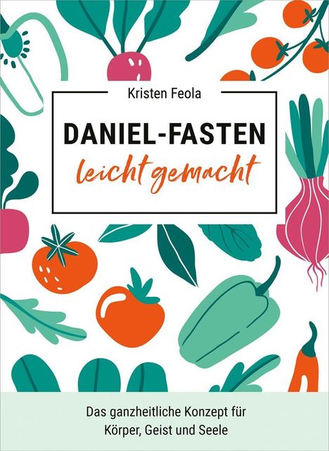 Kristen Feola: Feola, K: Daniel-Fasten leicht gemacht, Buch