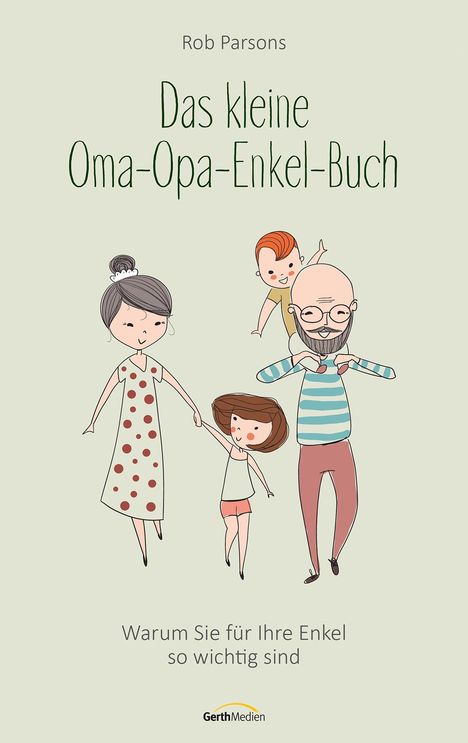 Rob Parsons: Das kleine Oma-Opa-Enkel-Buch, Buch